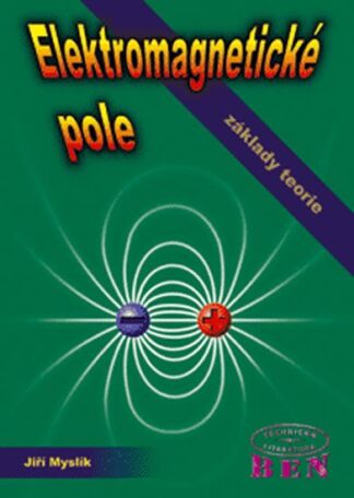 Elektromagnetické pole - základy teorie