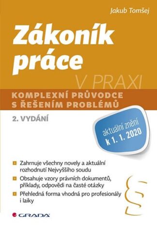 Zákoník práce v praxi - Komplexní průvodce s řešením problémů