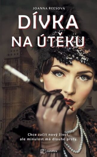 Dívka na útěku - Chce začít nový život, ale minulost má dlouhé prsty