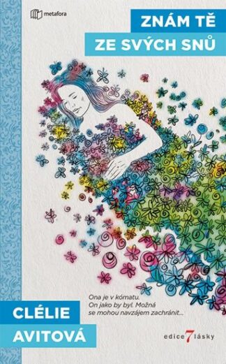 Znám tě ze svých snů - Ona je v kómatu. On jako by byl. Možná se mohou navzájem zachránit...