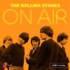 The Rolling Stones: On Air - CD - Image 2