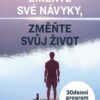Změňte své návyky, změňte svůj život - 30denní program ke spokojenému životu - Image 2