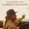 Magnetický vítr Gabriely Vránové - S Ondřejem Kepkou nejen o mamince… - Image 2