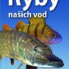 Ryby našich vod - Sladkovodní ryby střední Evropy - Image 2