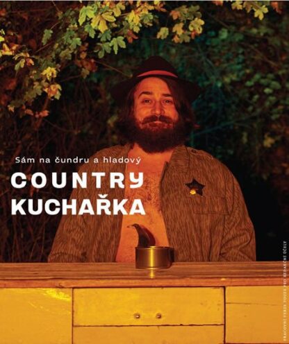 Country kuchařka - Sám na čundru a hladový