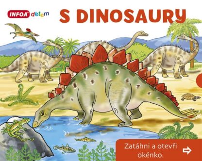 S Dinosaury - Zatáhni a otevři okénko