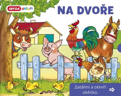 Na Dvoře - Zatáhni a otevři okénko