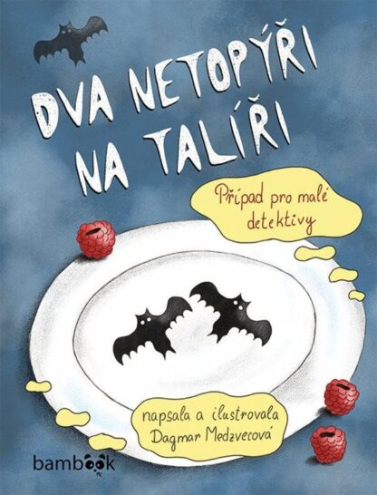 Dva netopýři na talíři - Případ pro malé detektivy