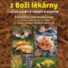Houby z Boží lékárny - Léčivé houby v terapii a kuchyni - Image 2