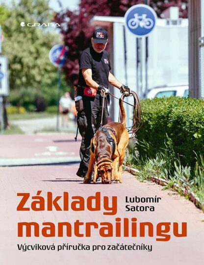 Základy mantrailingu - Výcviková příručka pro začátečníky
