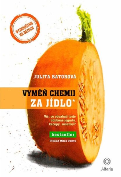 Vyměň chemii za jídlo - Víš, co obsahují tvoje oblíbené jogurty, kečupy, sušenky?