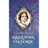 Královna Viktorie - Dcera, manželka, matka a vdova - Image 3