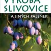 Výroba slivovice a jiných pálenek - Image 2