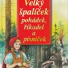 Velký špalíček pohádek, říkadel a písniček - Image 2