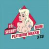 Tři Sestry: Platinum Maxxximum - 3 CD - Image 2
