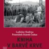 Kniha v barvě krve - Násilí komunistického režimu vůči undergroundu - Image 2