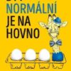 Být normální je na hovno - Jak žít, učit se a být úspěšný mimo běžné mantinely - Image 2