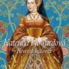 Kateřina Howardová: Nevěrná královna - Image 2