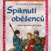 Spiknutí oběšenců - Hříšní lidé Království českého - Image 2