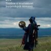 Böö - Tradice a současnost burjatských šamanů - Image 2