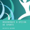 Regenerace a výživa ve sportu - Image 2