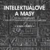 Intelektuálové a masy - Pýcha a předsudky v kruzích literární inteligence 1880-1939 - Image 2