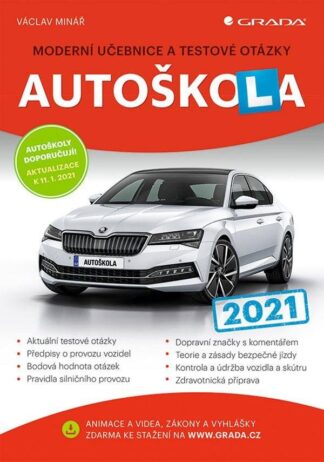 Autoškola 2021 - Moderní učebnice a testové otázky