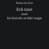 Ech naut aneb Na festivalu se klátí magie - Image 2