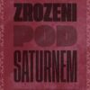 Zrozeni pod Saturnem - Image 2