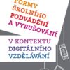 Nové formy školního podvádění a vyrušování v kontextu digitálního vzdělávání - Image 2