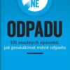 Jak říct ne odpadu - 101 snadných způsobů, jak produkovat méně odpadu - Image 2