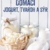 Domácí jogurt, tvaroh a sýr - Image 2