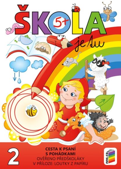 Škola je tu – Cesta k psaní s pohádkami (barevná pracovní učebnice pro předškoláky s přílohou loutky z papíru)