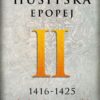 Husitská epopej II. 1416-1425 - Za časů hejtmana Jana Žižky - Image 2