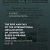 The Rise and Fall of the International Organization of Journalists Based in Prague 1946–2016 Useful Recollections, Part III - Image 2