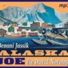 Alaska Joe - Čtyři roky crazy života na Aljašce - CDmp3 (Čte David Novotný) - Image 2