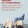 Chci studovat němčinu na vysoké škole! Sbírka testových úloh z německé gramatiky - Image 2