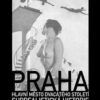 Praha, hlavní město 20. století - Surrealistická historie - Image 2