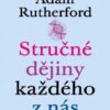 Stručné dějiny každého z nás - Příběhy zaznamenané v našich genech - Image 2