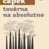 Továrna na Absolutno - Image 2