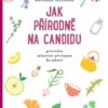 Jak přírodně na candidu - Image 2