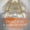 Český stát a náboženství v obdobích krize 1547-1620 a 1948-1989 - Image 2