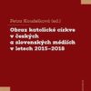 Obraz katolické církve v českých a slovenských médiích v letech 2015-2018 - Image 2
