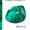 Jak pracovat s krystalem - 50 praktických rituálů a duchovních aktivit pro inspiraci a lepší život - Image 2