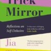 Trick Mirror : Reflections on Self-Delusion - Image 2