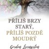 Příliš brzy starý, příliš pozdě moudrý - Image 2