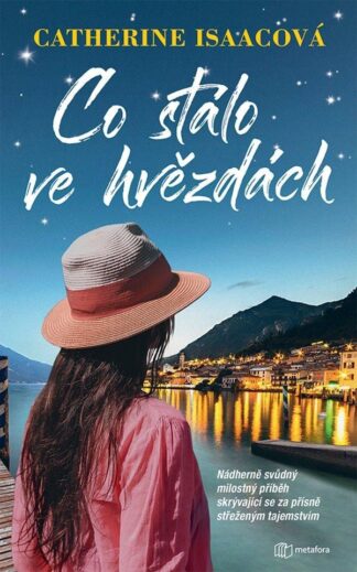 Co stálo ve hvězdách - Nádherně svůdný milostný příběh skrývající se za přísně střeženým tajemstvím