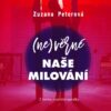 (Ne)věrné naše milování - Z deníku psychoterapeutky - Image 2