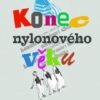 Konec nylonového věku - Image 2