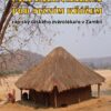 Veterinářem pod Jižním křížem - Zápisky českého zvěrolékaře v Zambii - Image 2